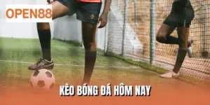 Kèo bóng đá hôm nay